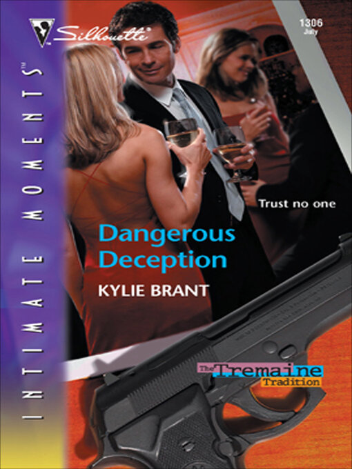 Title details for Dangerous Deception by Kylie Brant - Available